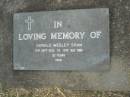 
Donald Wesley SHAW,
13 Sept 1933 - 19 July 1986 aged 52 years;
Mudgeeraba cemetery, City of Gold Coast
