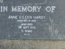 Anne Eileen HARDY, wife of Greg, died 3 Sept 1976 aged 71 years; Mudgeeraba cemetery, City of Gold Coast 