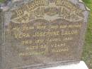 
Vera Josephine LALOR,
wife mother,
died 15 April 1950 aged 52 years;
Mudgeeraba cemetery, City of Gold Coast
