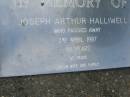 
Joseph Arthur HALLIWELL,
died 2 April 1987 aged 86 years,
remembered by wife & family;
Mudgeeraba cemetery, City of Gold Coast
