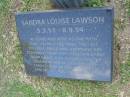 Sandra Louise LAWSON, 5-3-51 - 8-9-94 aged 43 years; Mudgeeraba cemetery, City of Gold Coast 