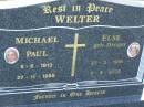 Michael Paul WELTER, 6-6-1913 - 27-11-1998; Else WELTER (nee DREGER), 23-2-1916 - 3-5-2003; Mudgeeraba cemetery, City of Gold Coast 