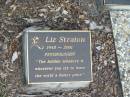 
Liz STRATON,
1945 - 2001;
Mudgeeraba cemetery, City of Gold Coast
