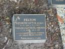 Kenneth Victor (Curly) FELTON, 21-10-1908 - 30-6-2000; Thelma Edith Florence FELTON, 17-12-1911 - 23-8-1998; parents grandparents great-grandparents; Mudgeeraba cemetery, City of Gold Coast 