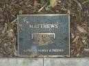 
Robert William Peter (Bobby) MATTHEWS,
5-1-1942 - 7-6-2005;
Mudgeeraba cemetery, City of Gold Coast
