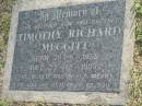 Timothy Richard MEGGITT, son brother, born 26-5-1978, died 23-12-1998; Mudgeeraba cemetery, City of Gold Coast 