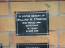 
William W. EDWARDS,
died 22-4-1995 aged 76 years;
Mudgeeraba cemetery, City of Gold Coast
