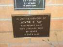 Joyce E. FAY, died 16 Jan 2007 aged 69 years; Mudgeeraba cemetery, City of Gold Coast 