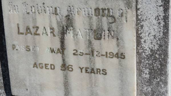 Lazar MATLIN  | d: 23 Dec 1945 aged 56  |   | Mulgildie Cemetery, North Burnett Region  |   | 