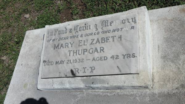 Mary Elizabeth THURGAR  | d: 21 May 1932 aged 42  |   | Mulgildie Cemetery, North Burnett Region  |   | 