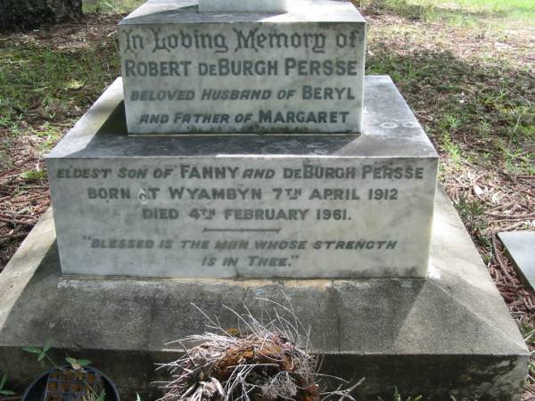 Robert De Burgh PRESSE,  | husband of Beryl,  | father of Margaret,  | eldest son of Fanny & De Burgh PERSSE,  | born Wyambyn 7 APril 1912,  | died 4 Feb 1961;  | Mundoolun Anglican cemetery, Beaudesert Shire  | 