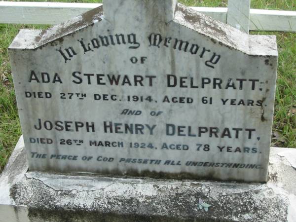 Ada Stewart DELPRATT,  | died 27 Dec 1914 aged 61 years;  | Joseph Henry DELPRATT,  | died 26 March 1924 aged 78 years;  | Mundoolun Anglican cemetery, Beaudesert Shire  | 