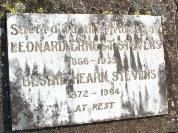 Leonard Ernest STEVENS,  | 1866 - 1935;  | Bessie Hearn STEVENS,  | 1872 - 1964;  | Murphys Creek cemetery, Gatton Shire  | 