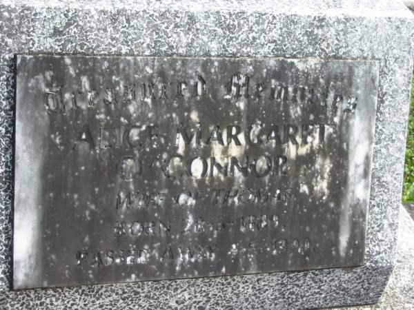 Alice Margaret O'CONNOR,  | wife of Thomas,  | born 28-5-1889,  | died 4-5-1990;  | Murwillumbah Catholic Cemetery, New South Wales  | 