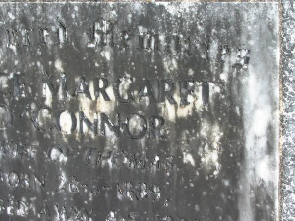 Alice Margaret O'CONNOR,  | wife of Thomas,  | born 28-5-1889,  | died 4-5-1990;  | Murwillumbah Catholic Cemetery, New South Wales  | 