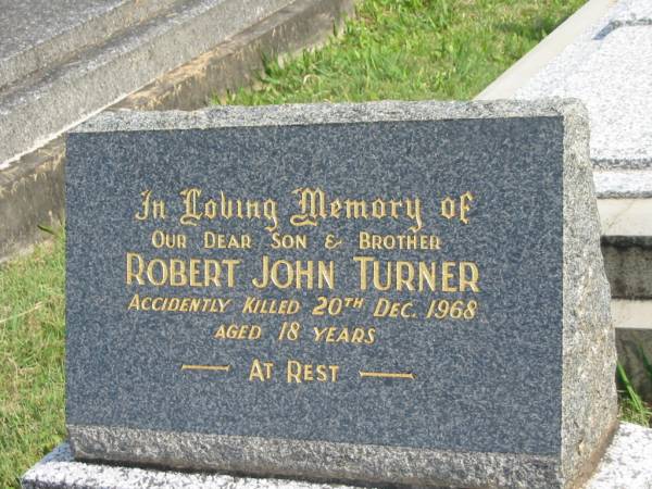 Robert John TURNER,  | son brother,  | accidentally killed 20 Dec 1968 aged 18 years;  | Murwillumbah Catholic Cemetery, New South Wales  | 