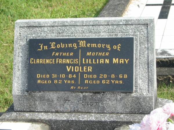 Clarence Francis VIDLER,  | father,  | died 31-10-84 aged 82 years;  | Lillian May VIDLER,  | mother,  | died 20-8-68 aged 62 years;  | Murwillumbah Catholic Cemetery, New South Wales  | 