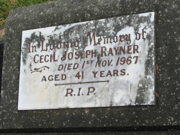 Cecil Joseph RAYNER,  | died 1 Nov 1967 aged 41 years;  | Murwillumbah Catholic Cemetery, New South Wales  | 