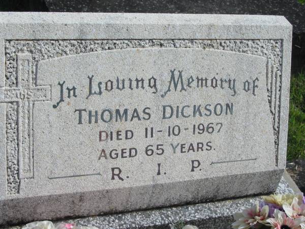 Thomas DICKSON,  | died 11-1-1967 aged 65 years;  | Murwillumbah Catholic Cemetery, New South Wales  | 