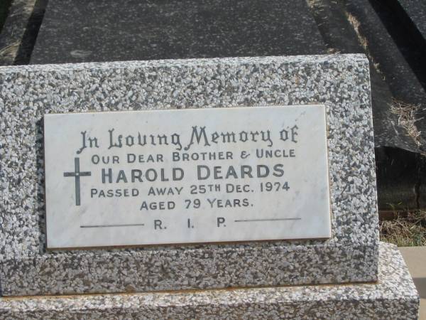 Harold DEARDS,  | brother uncle,  | died 25 Dec 1974 aged 79 years;  | Murwillumbah Catholic Cemetery, New South Wales  | 