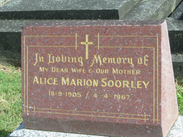 Alice Marion SOORLEY,  | wife mother,  | 18-9-1905 - 4-4-1967;  | Murwillumbah Catholic Cemetery, New South Wales  | 