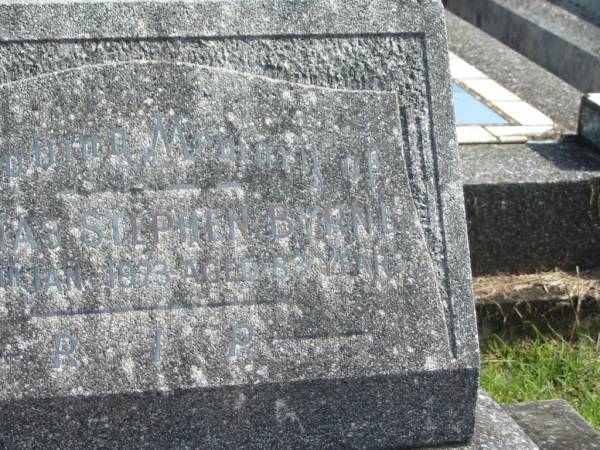 Thomas Stephen BYRNE,  | died 7 Jan 1973 aged 83 years;  | Murwillumbah Catholic Cemetery, New South Wales  | 