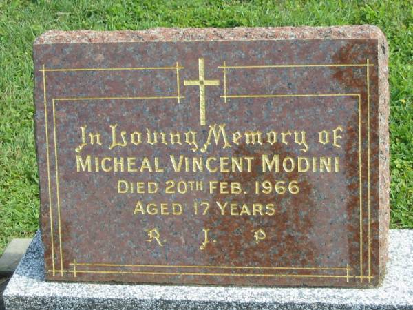 Micheal Vincent MODINI,  | died 20 Feb 1966 aged 17 years;  | Murwillumbah Catholic Cemetery, New South Wales  | 