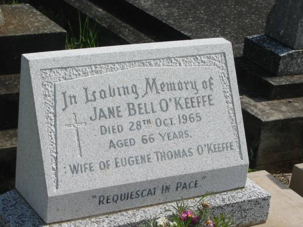 Jane Bell O'KEEFE,  | died 28 Oct 1965 aged 66 years,  | wife of Eugene Thomas O'KEEFE;  | Murwillumbah Catholic Cemetery, New South Wales  | 