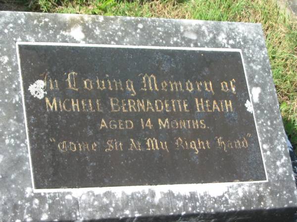 Michele Bernadette HEATH,  | aged 14 months;  | Murwillumbah Catholic Cemetery, New South Wales  | 