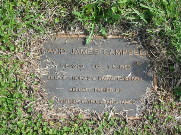David James CAMPBELL,  | 1-5-1903 - 1-8-1963,  | son of Thomas & Sarah CAMPBELL,  | father of Cynthia, Patricia & James;  | Murwillumbah Catholic Cemetery, New South Wales  | 