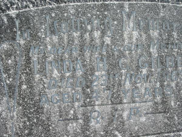Linda H. C. GILBERT,  | wife mother,  | died 23 Nov 1963 aged 47 years;  | Murwillumbah Catholic Cemetery, New South Wales  | 