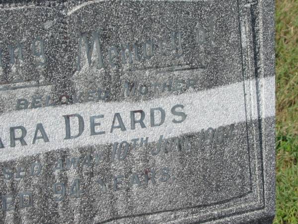 Clara DEARDS,  | mother,  | died 10 June 1964 aged 94 years;  | Murwillumbah Catholic Cemetery, New South Wales  | 