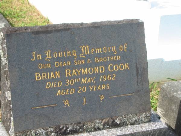 Brian Raymond COOK,  | son brother,  | died 30 May 1962 aged 20 years;  | Murwillumbah Catholic Cemetery, New South Wales  | 