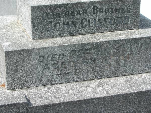 John CLIFFORD,  | brother,  | died 22 Oct? 1960 aged 68 years;  | Murwillumbah Catholic Cemetery, New South Wales  | 