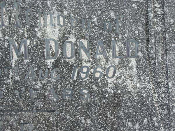 Bridget MCDONALD,  | mother,  | died 20 Aug 1960 aged 95 years;  | Murwillumbah Catholic Cemetery, New South Wales  | 