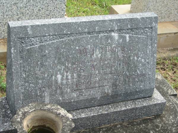 James MURPHY,  | husband father,  | died 7 Aug 1960 aged 79 years;  | Murwillumbah Catholic Cemetery, New South Wales  | 