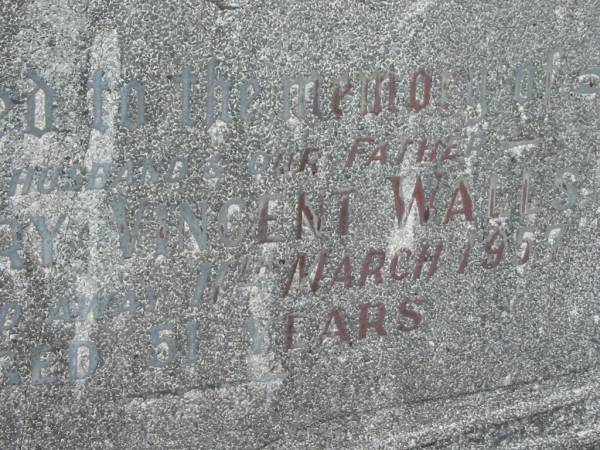 Henry Vincent WALLS,  | husband father,  | died 11 March 1957 aged 51 years;  | Mary Irene WALLS (STAUNTON),  | 9-12-1912 - 31-12-2005;  | Murwillumbah Catholic Cemetery, New South Wales  | 