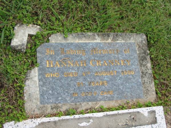 Hannah CRANNEY,  | died 4 Aug 2000 aged 91 years;  | Murwillumbah Catholic Cemetery, New South Wales  | 