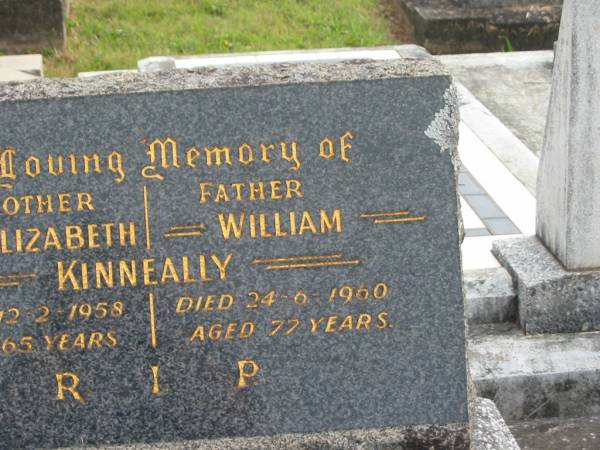 Bridget Elizabeth KINNEALLY,  | mother,  | died 12-2-1958 aged 65 years;  | William KINNEALLY,  | father,  | died 24-6-1960 aged 77 years;  | Murwillumbah Catholic Cemetery, New South Wales  | 