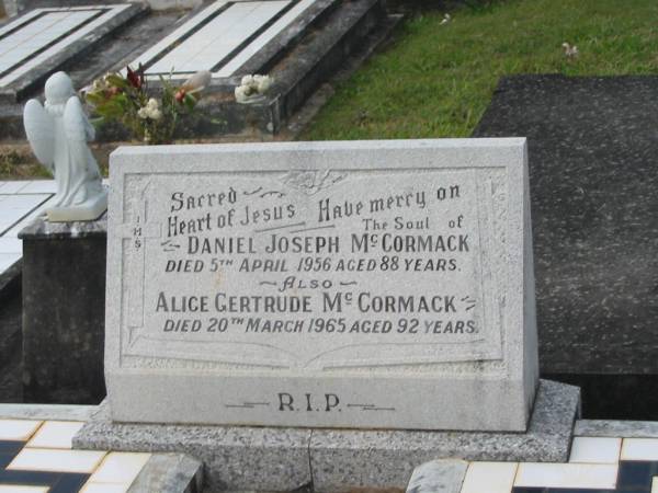 Daniel Joseph MCCORMACK,  | died 5 April 1956 aged 88 years;  | Alice Gertrude MCCORMACK,  | died 20 March 1965 aged 92 years;  | Murwillumbah Catholic Cemetery, New South Wales  | 