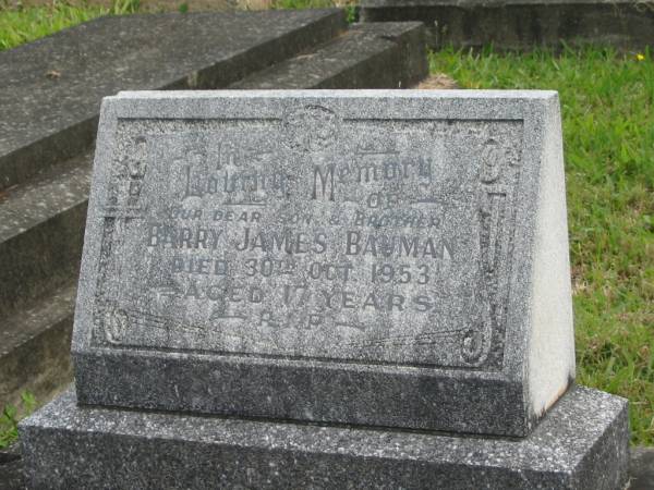 Barry James BAUMAN,  | son brother,  | died 30 Oct 1953 ged 17 years;  | Murwillumbah Catholic Cemetery, New South Wales  | 