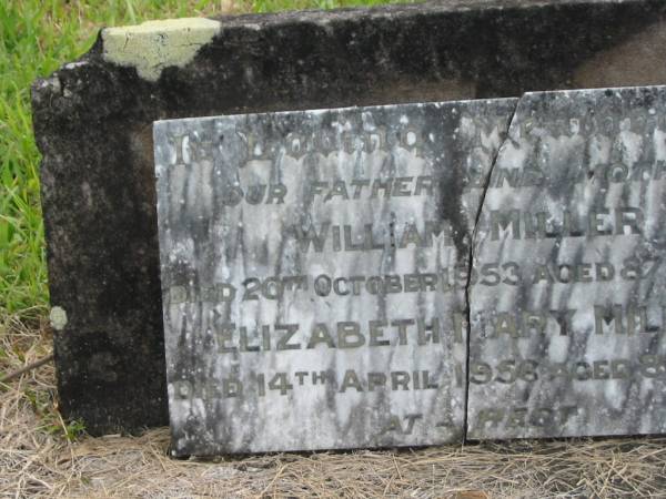 William MILLER,  | father,  | died 20 Oct 1953 ged 87 years;  | Elizabeth Mary MILLER,  | died 14 April 1956 aged 86 years;  | Murwillumbah Catholic Cemetery, New South Wales  | 