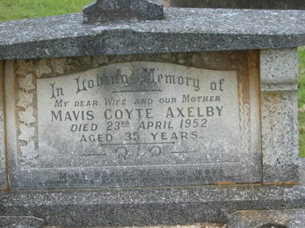 Mavis Coyte AXELBY,  | wife mother,  | died 23 April 1952 aged 35 years;  | Murwillumbah Catholic Cemetery, New South Wales  | 