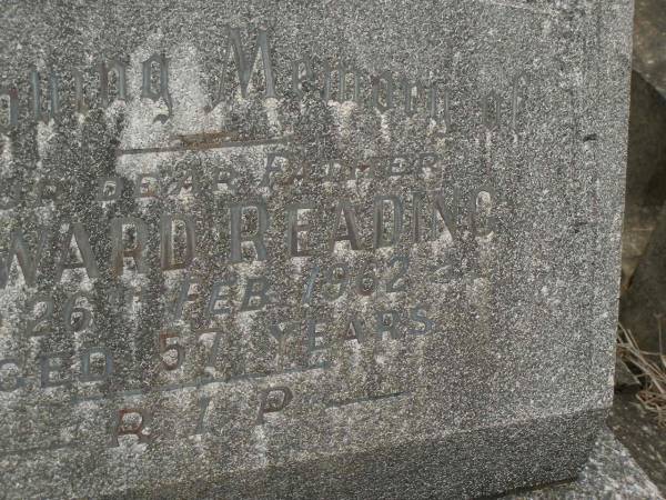 Edward READING,  | father,  | died 26 Feb 1962 aged 57 years;  | Murwillumbah Catholic Cemetery, New South Wales  | 