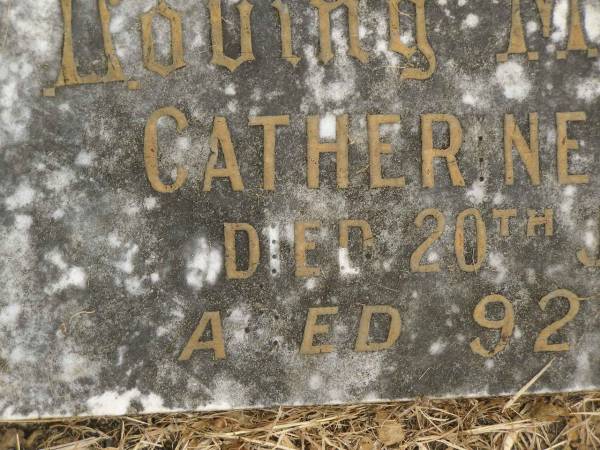 Catherine FISCHER,  | died 20 July 1951 aged 92 years;  | Murwillumbah Catholic Cemetery, New South Wales  | 