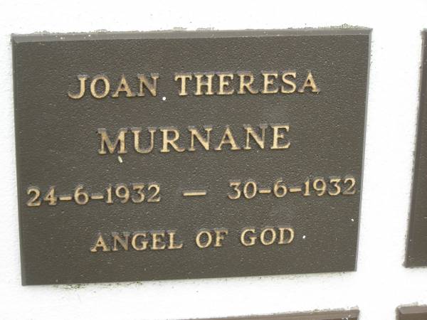Joan Theresa MURNANE,  | 24-6-1932 - 30-6-1932;  | Murwillumbah Catholic Cemetery, New South Wales  | 