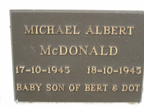 Michael Albert MCDONALD,  | 17-10-1945 - 18-10-1945,  | baby son of Bert & Dot;  | Murwillumbah Catholic Cemetery, New South Wales  | 