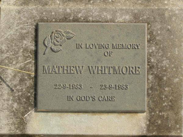 Mathew WHITMORE,  | 22-9-1983 - 23-8-1983;  | Murwillumbah Catholic Cemetery, New South Wales  | 