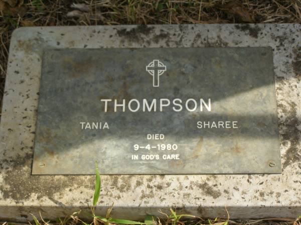 Tania THOMPSON,  | died 9-4-1980;  | Sharee THOMPSON,  | died 9-4-1980;  | Murwillumbah Catholic Cemetery, New South Wales  | 