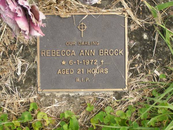 Rebecca Ann BROCK,  | died 6-1-1972 aged 21 hours;  | Murwillumbah Catholic Cemetery, New South Wales  | 